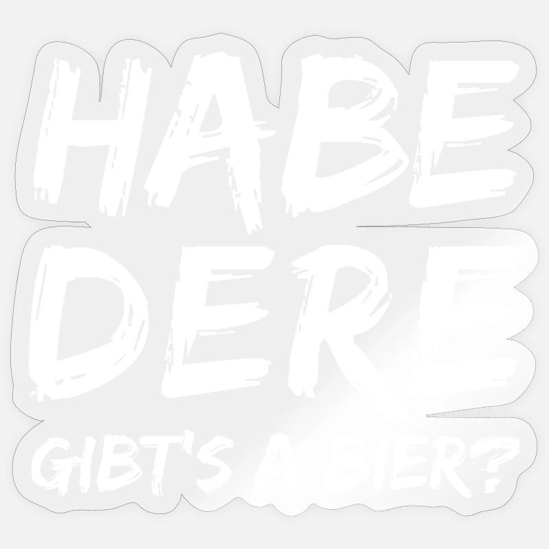 Have Dere – Is there a beer? Sticker size S (10 x 10 cm)