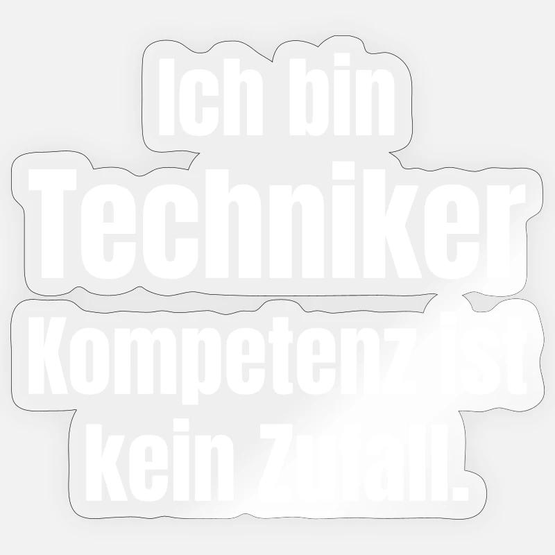 Ich bin Techniker: Kompetenz ist kein Zufall - Sticker Größe S (10 x 10 cm) - Transparent glänzend