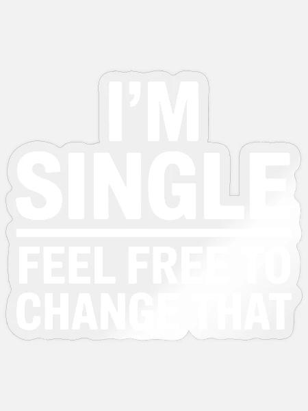 Single Sprüche Singles Lustiges Single Geschenk - Sticker Größe S (10 x 10 cm) - Transparent glänzend