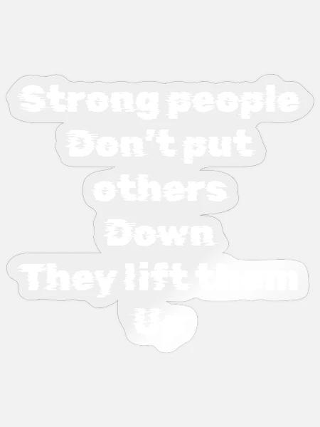 Starke Menschen erheben andere - Sticker Größe S (10 x 10 cm) - Transparent glänzend