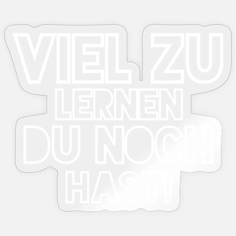 Tu as encore beaucoup à apprendre! Sticker taille S (10 x 10 cm)