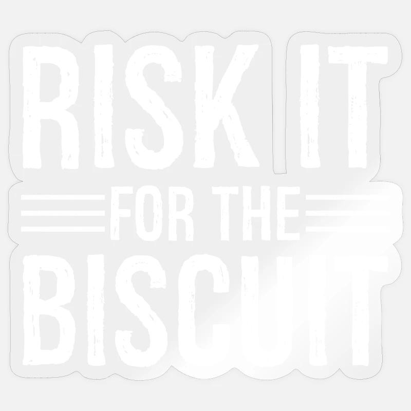 Risquez-le pour le biscuit - Sticker taille S (10 x 10 cm) - brillant transparent