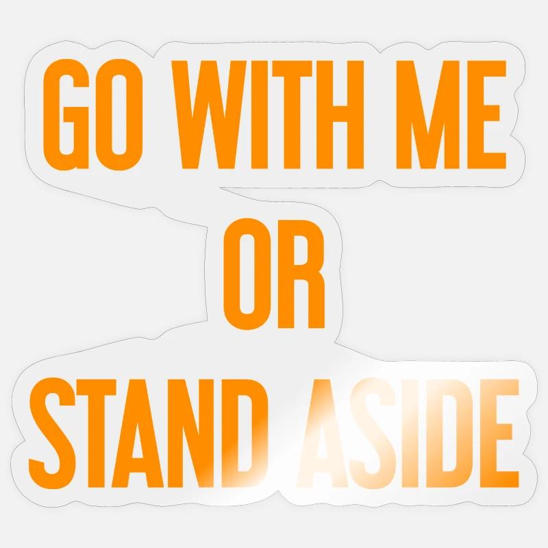 Geh mit oder beiseite Sticker Größe S (10 x 10 cm)
