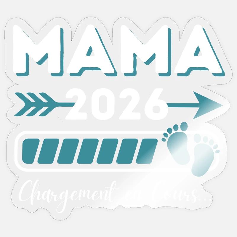 Mama 2026 Loading Modern Style Sticker size S (10 x 10 cm)