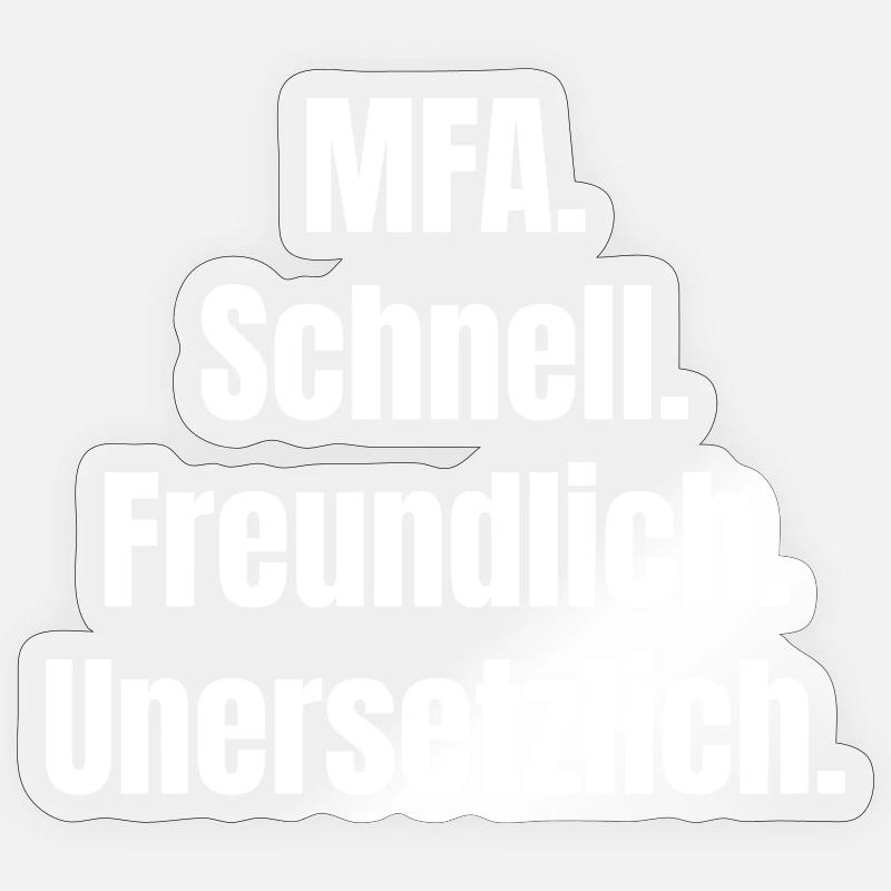 MFA : Rapide, sympathique, irremplaçable - Sticker taille S (10 x 10 cm) - brillant transparent
