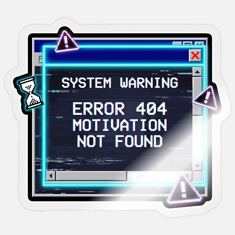 Erreur 404 : Bug de motivation Sticker taille S (10 x 10 cm)