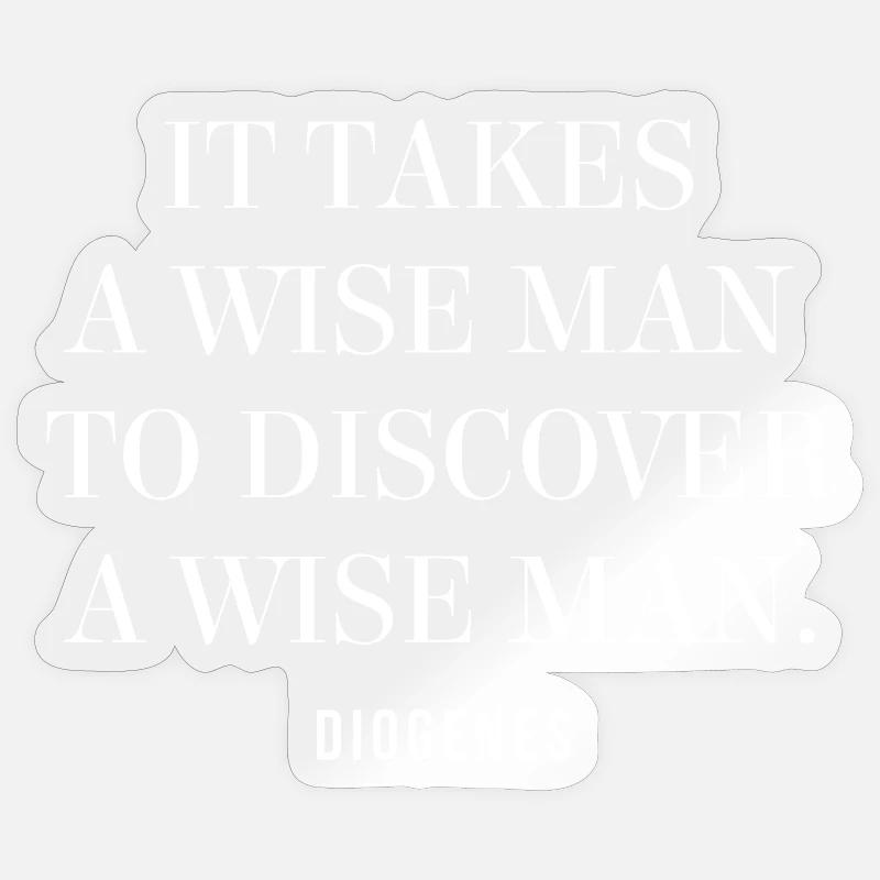 Citation du Sage de Diogène - Sticker taille S (10 x 10 cm) - brillant transparent