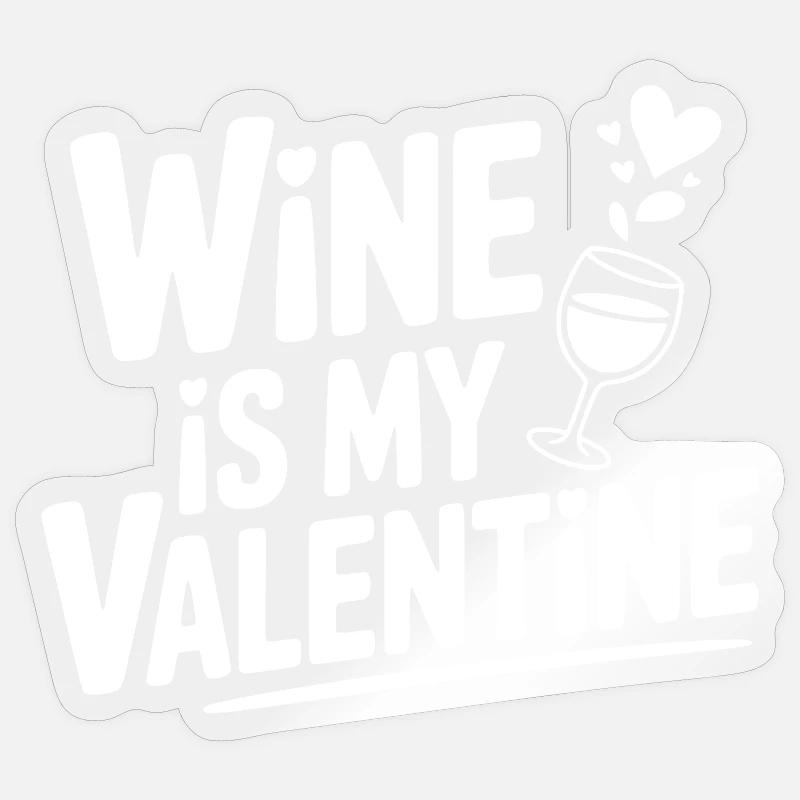 Le vin est ma Saint-Valentin - Sticker taille S (10 x 10 cm) - brillant transparent