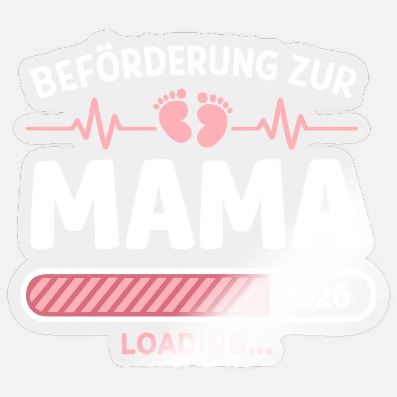 Mama 2026 Loading Beförderung Geschenk Sticker Größe S (10 x 10 cm)