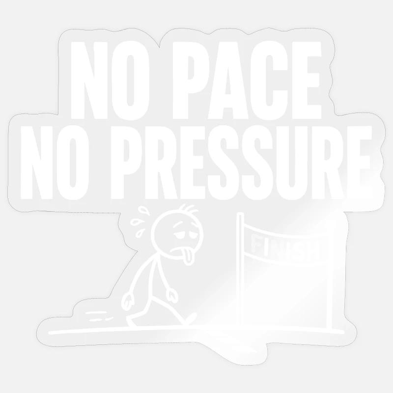 No Pace No Pressure - Sticker Größe S (10 x 10 cm) - Transparent glänzend