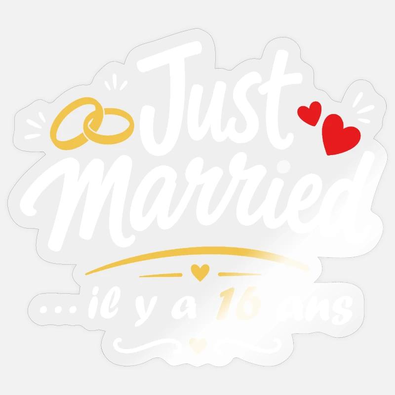 Just Married 16 Ans - Sticker taille S (10 x 10 cm) - brillant transparent