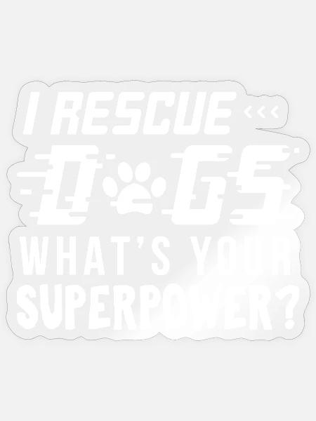 Ich rette Hundehemd - Sticker Größe S (10 x 10 cm) - Transparent glänzend