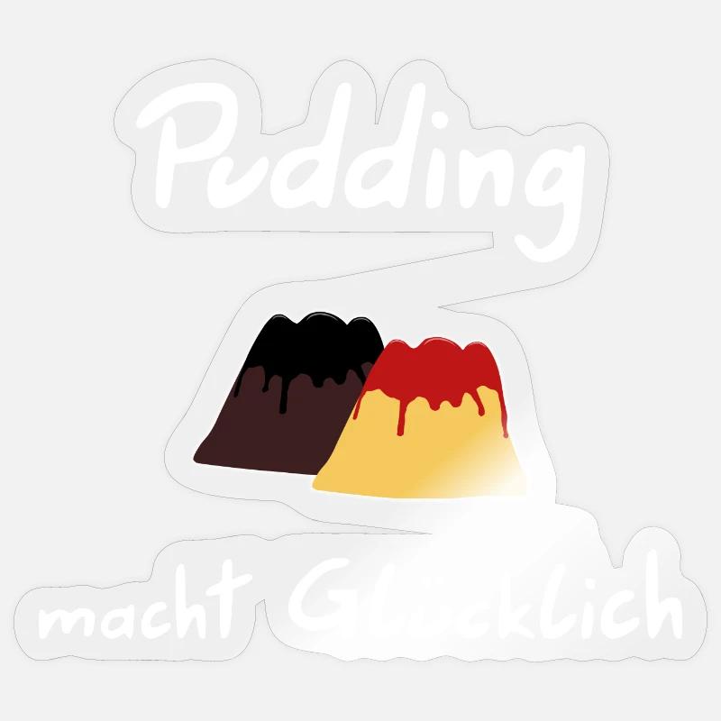 Pudding makes you happy Sticker size S (10 x 10 cm)