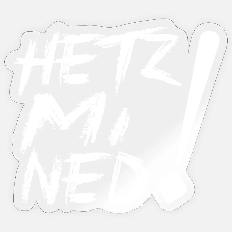 HETZ MI NED! - Sticker Größe S (10 x 10 cm) - Transparent glänzend