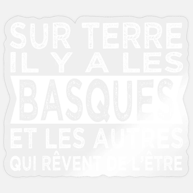 sur terre les Basques Humour Pays Basque - Sticker taille S (10 x 10 cm) - brillant transparent