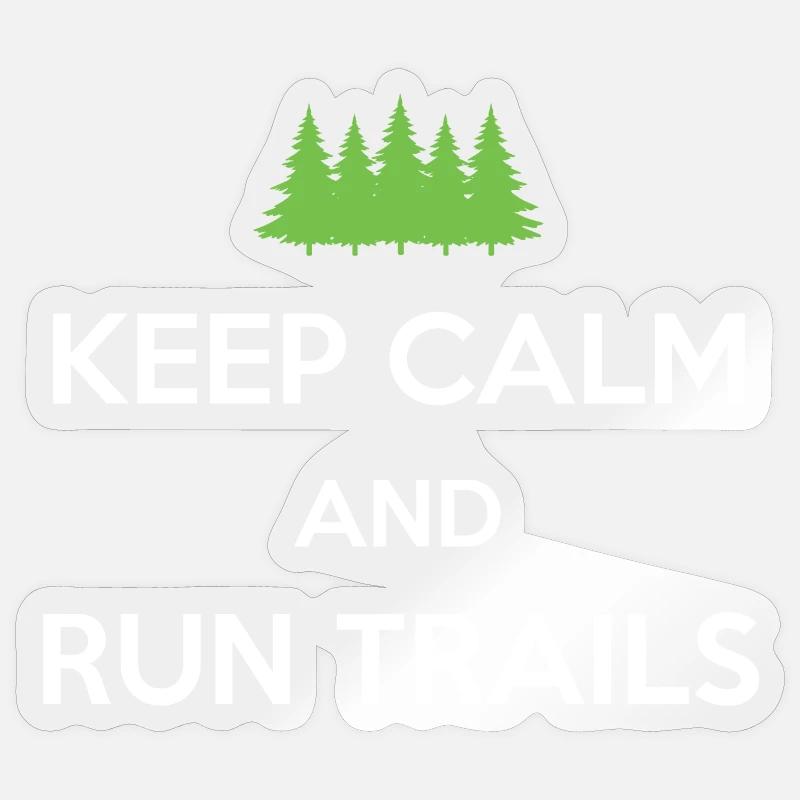 Keep Calm and Run Trails - Sticker size S (10 x 10 cm) - transparent glossy