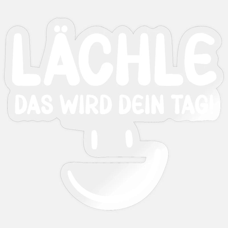 Lächle das wird dein Tag - Motivation - Sticker Größe S (10 x 10 cm) - Transparent glänzend