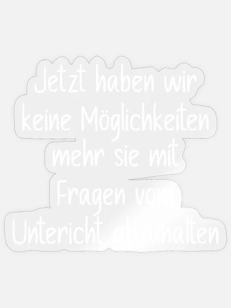 Lehrer Abschiedsgeschenk Spruch - Sticker Größe S (10 x 10 cm) - Transparent glänzend