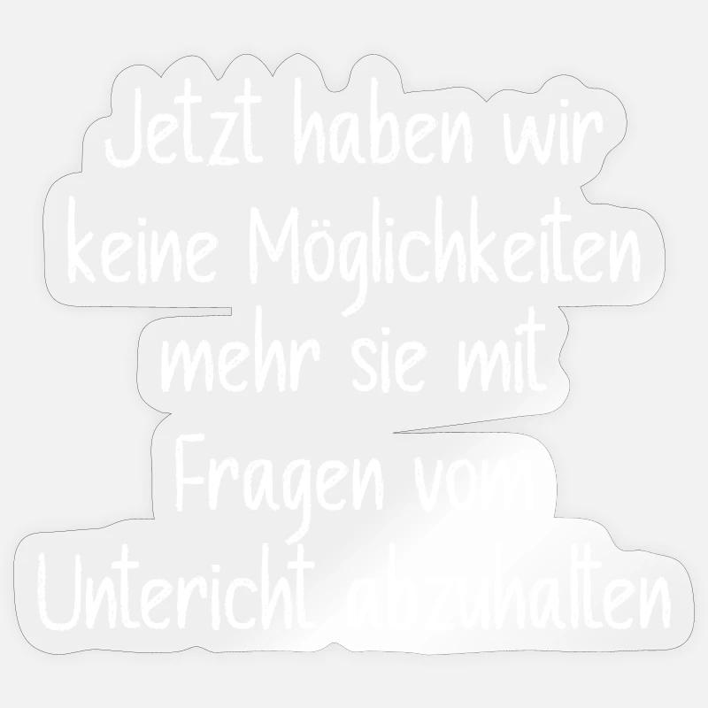 Lehrer Abschiedsgeschenk Spruch Sticker Größe S (10 x 10 cm)