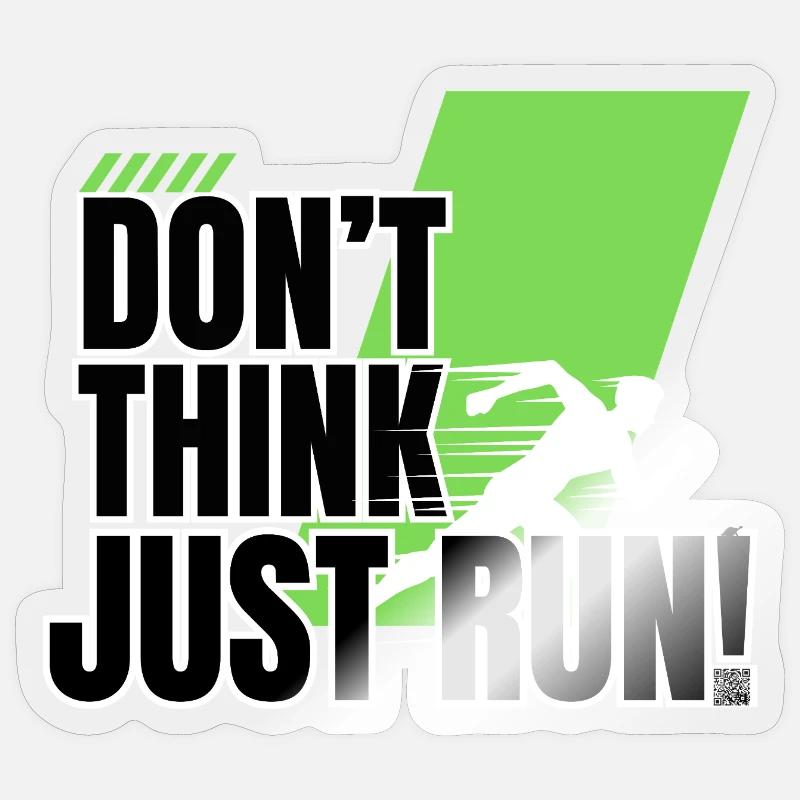 Don't think, just run! - Sticker Größe S (10 x 10 cm) - Transparent glänzend