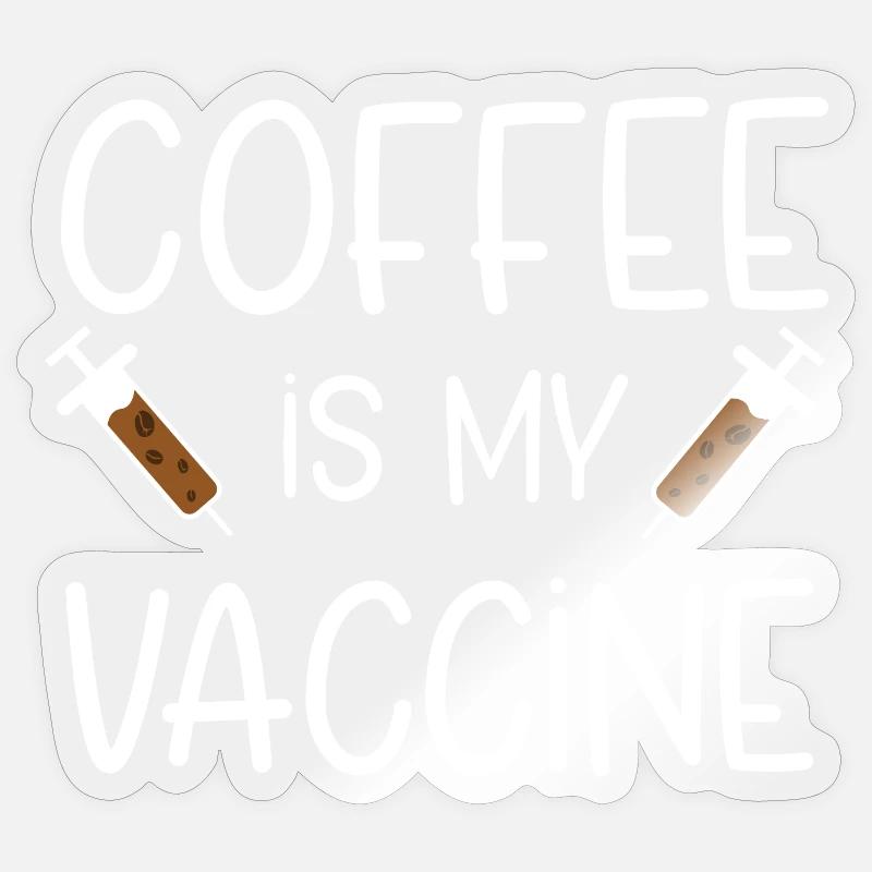Coffee Vaccination - Sticker size S (10 x 10 cm) - transparent glossy