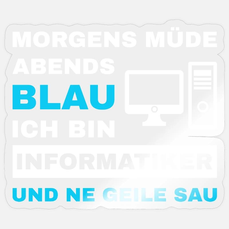 informatiker Programmierer Admin Sprüche Lustig - Sticker Größe S (10 x 10 cm) - Transparent glänzend