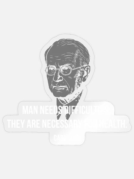 Carl Jung Zitat – Schwierigkeiten heilen Gesundheit - Sticker Größe S (10 x 10 cm) - Transparent glänzend