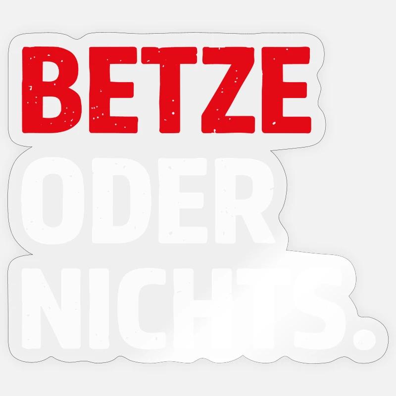 Betze oder nichts – Kaiserslautern Statement Shirt Sticker Größe S (10 x 10 cm)