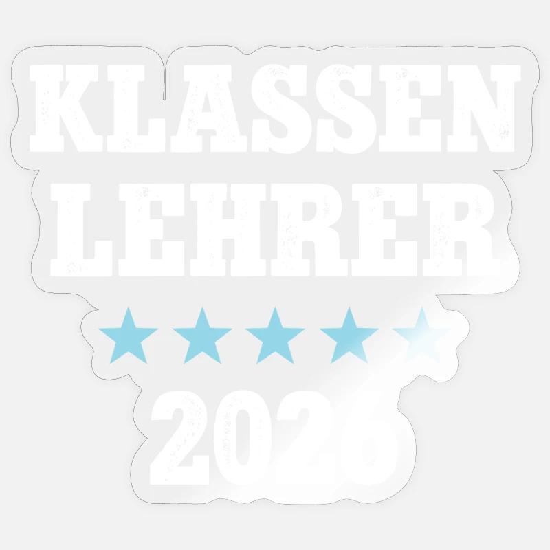 Enseignant de classe 2026 Chef de classe Enseignant de classe Sticker taille S (10 x 10 cm)