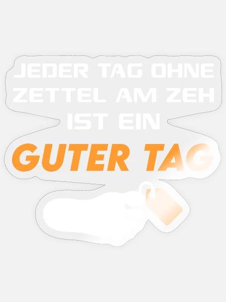 Guter Tag Zettel am Zeh T-Shirt Sprüche Lustig - Sticker Größe S (10 x 10 cm) - Transparent glänzend