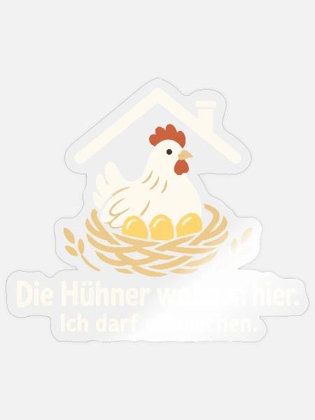 Hühnerhalter Hühnerhaltung Hühner Humor - Sticker Größe S (10 x 10 cm) - Transparent glänzend