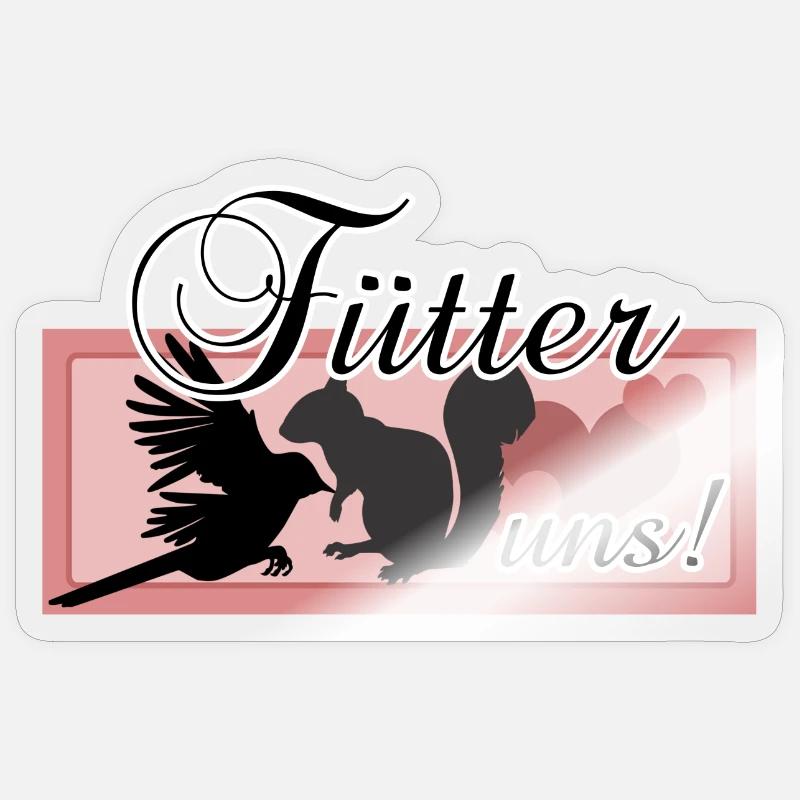 Füttern Wildtiere Tiere Eichhörnchen Vögel Spruch - Sticker Größe S (10 x 10 cm) - Transparent glänzend