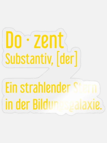 Dozent Dozenten Schule Pädagoge Unterricht - Sticker Größe S (10 x 10 cm) - Transparent glänzend