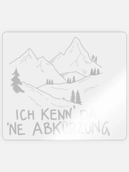 Ich kenn da ne Abkürzung - Sticker Größe S (10 x 10 cm) - Transparent glänzend