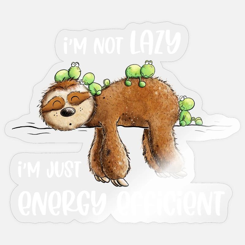 Sloth Saying Lazy Energy Efficient Sticker size S (10 x 10 cm)