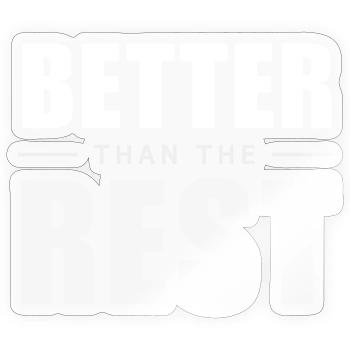 Better Than The Rest - Clever Aha-Effekt - Sticker Größe S (10 x 10 cm) - Transparent glänzend - Vorne