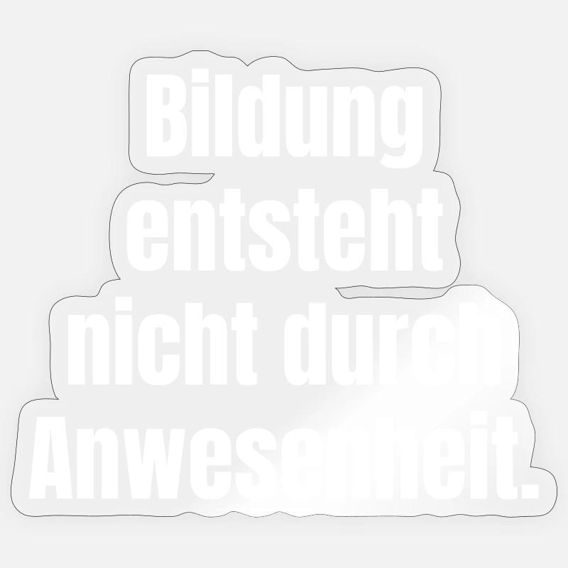 Education is created through activity Sticker size S (10 x 10 cm)