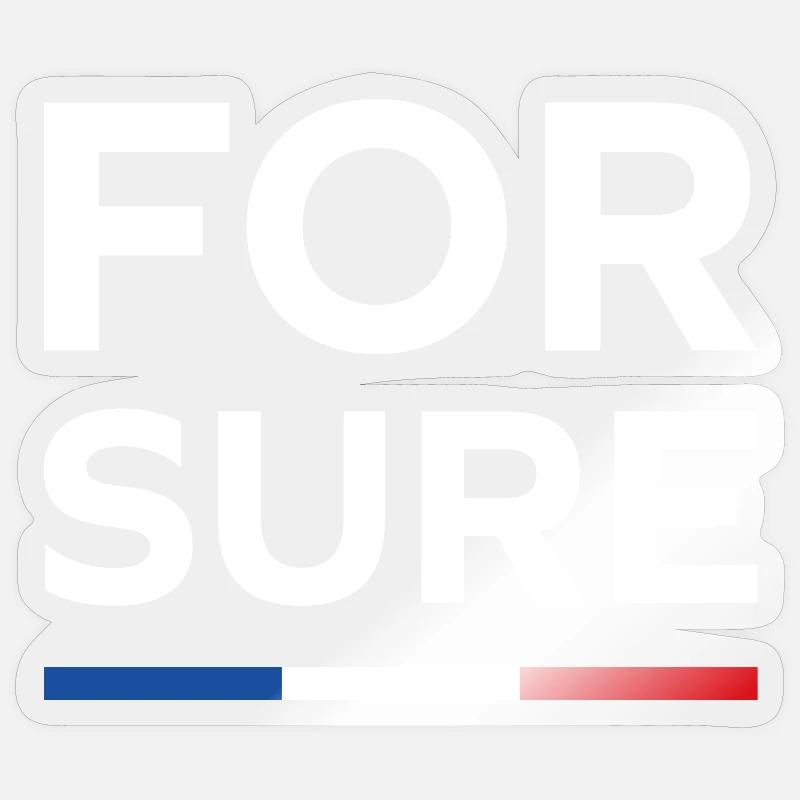 For sure, Sticker size S (10 x 10 cm)