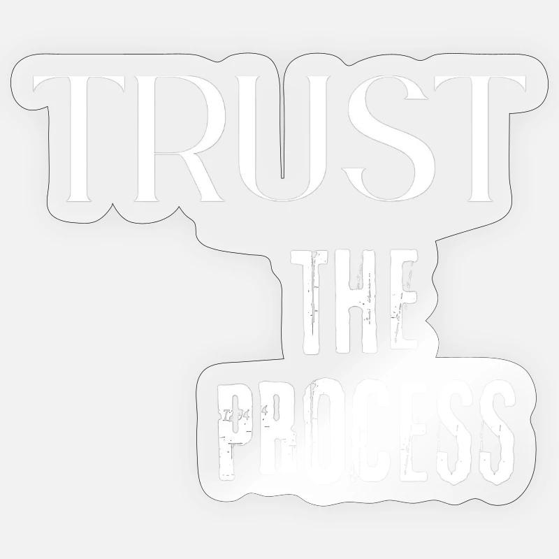 Faites confiance au processus Sticker taille S (10 x 10 cm)