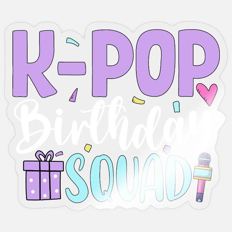 K Pop Birthday Squad Sticker Größe S (10 x 10 cm)