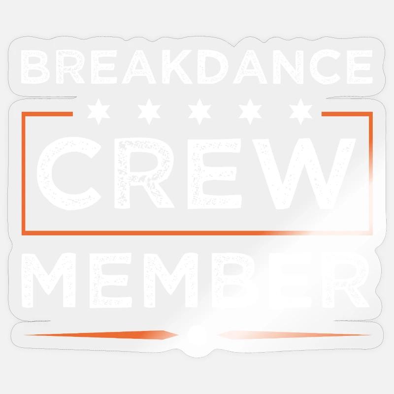 Breakdance Crew - Sticker Größe S (10 x 10 cm) - Transparent glänzend