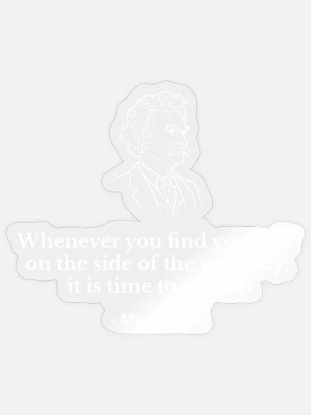 Zitat von Mark Twain - Sticker Größe S (10 x 10 cm) - Transparent glänzend