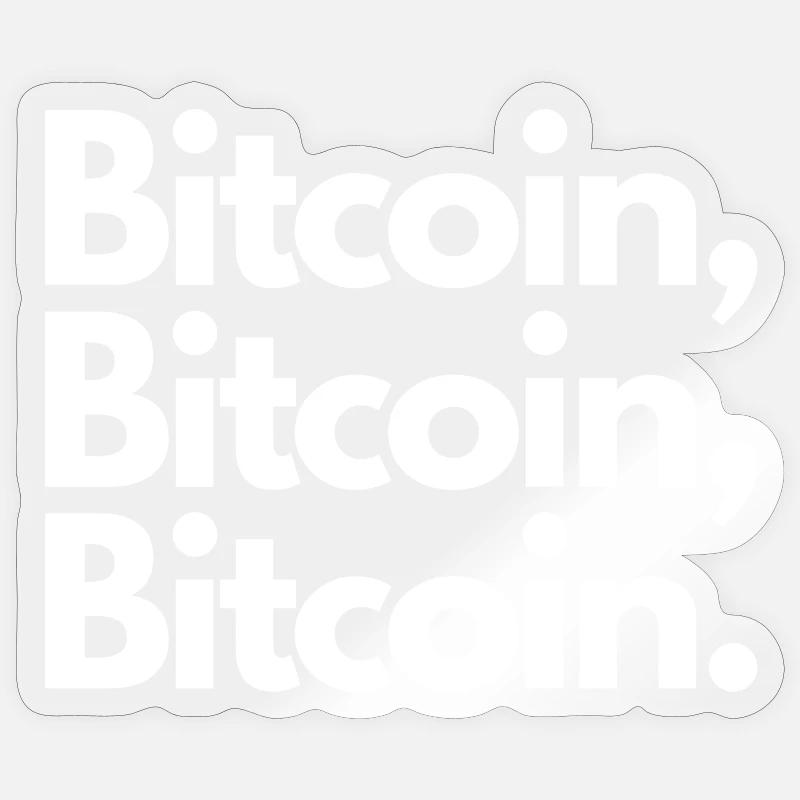 BITCOIN, BITCOIN, BITCOIN. BLANC Sticker taille S (10 x 10 cm)