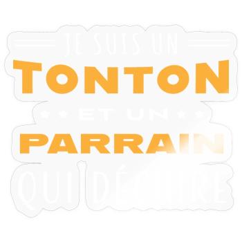 Tonton et parrain qui déchire humour famille - Sticker taille S (10 x 10 cm) - brillant transparent - Devant