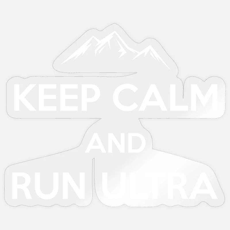 Keep Calm and Run Ultra - Sticker size S (10 x 10 cm) - transparent glossy