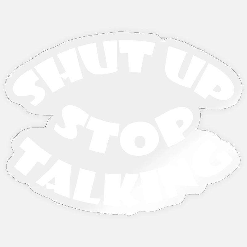 Just shut -white Sticker size S (10 x 10 cm)