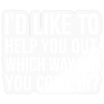 I'd like to help you out which way did you come - Sticker size S (10 x 10 cm) - transparent glossy - Front