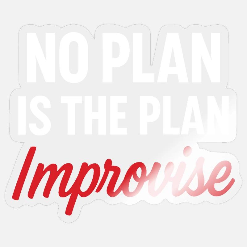 Motivational Message No Plan - Sticker size S (10 x 10 cm) - transparent glossy