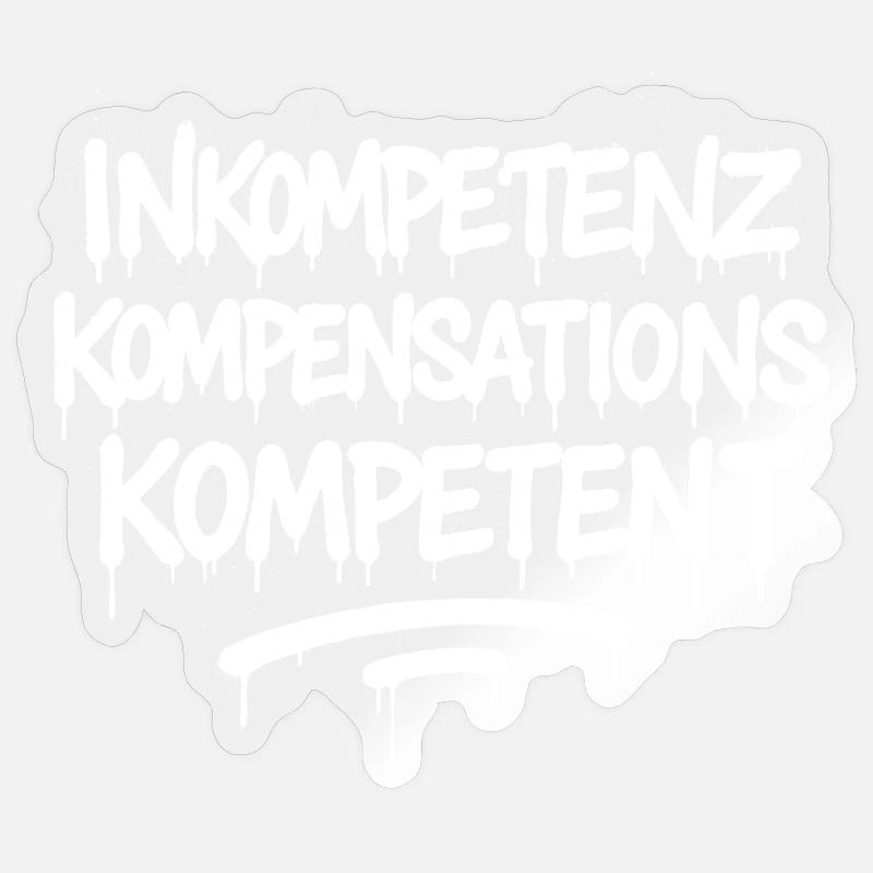 Incompétence Indemnisation Compétent – Compétence - Sticker taille S (10 x 10 cm) - brillant transparent