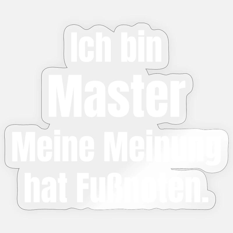 Je suis un maître – mon avis a des notes de bas de page Sticker taille S (10 x 10 cm)